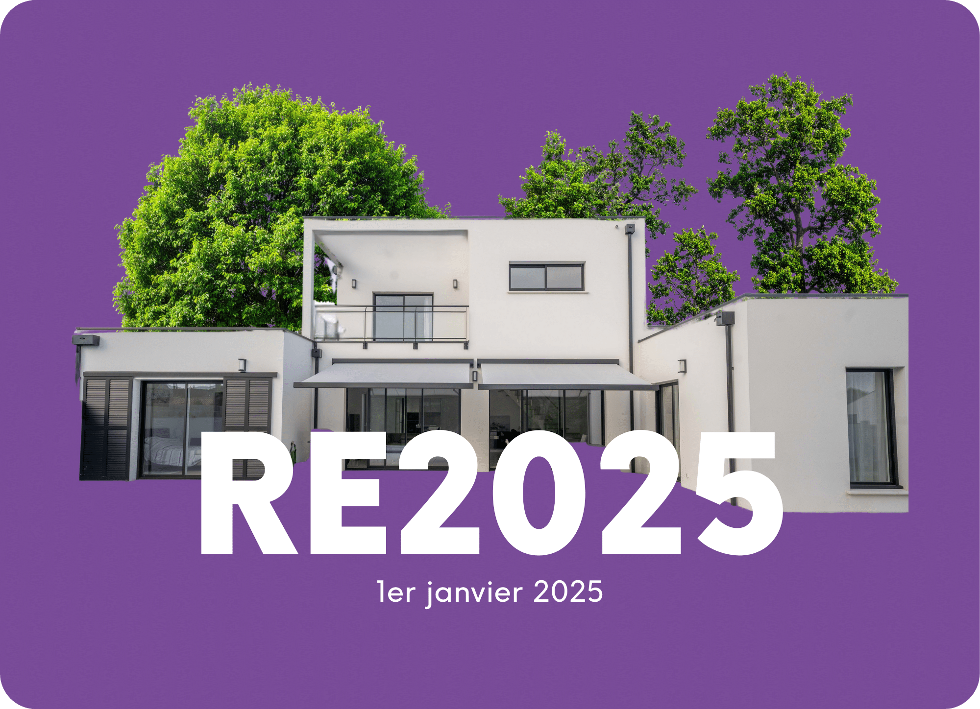 re-2025-reglementation-maison-neuve